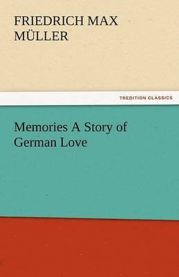 Memories a Story of German Love