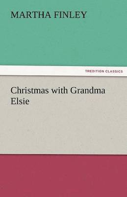 Christmas with Grandma Elsie