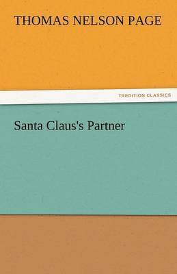 Thomas Nelson Page - Santa Claus's Partner, Häftad