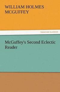bokomslag McGuffey's Second Eclectic Reader
