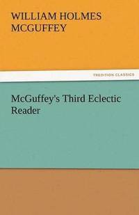 bokomslag McGuffey's Third Eclectic Reader