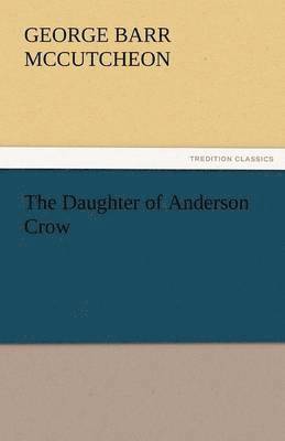 The Daughter of Anderson Crow 1