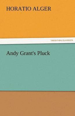 bokomslag Andy Grant's Pluck