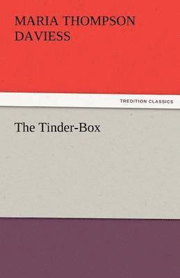 Maria Thompson Daviess - Tinder-Box, Häftad