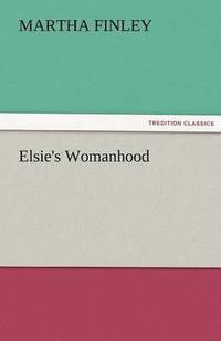 bokomslag Elsie's Womanhood