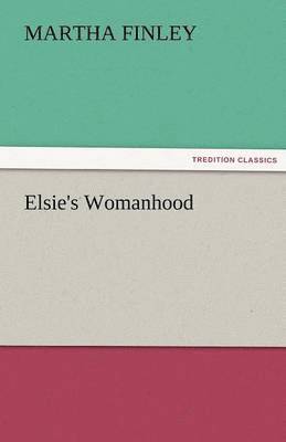 bokomslag Elsie's Womanhood