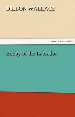 Bobby of the Labrador 1