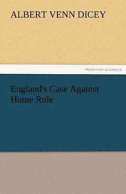 England's Case Against Home Rule 1