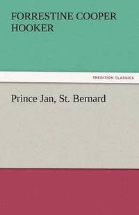 bokomslag Prince Jan, St. Bernard