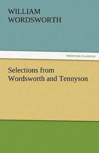 bokomslag Selections from Wordsworth and Tennyson