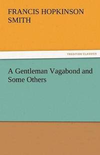 bokomslag Gentleman Vagabond and Some Others