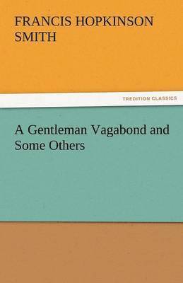 bokomslag Gentleman Vagabond and Some Others
