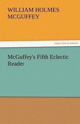 McGuffey's Fifth Eclectic Reader 1