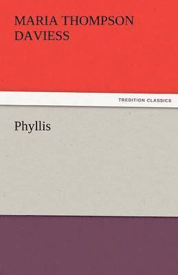 Maria Thompson Daviess - Phyllis, Häftad