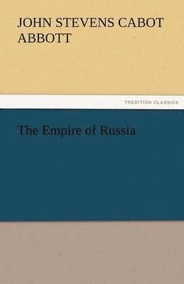 The Empire of Russia 1