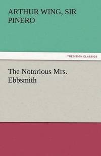 bokomslag The Notorious Mrs. Ebbsmith