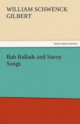 Bab Ballads and Savoy Songs 1