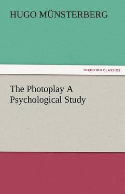 The Photoplay a Psychological Study 1