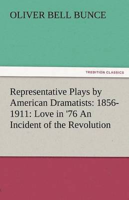 bokomslag Representative Plays by American Dramatists