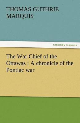 War Chief of the Ottawas 1