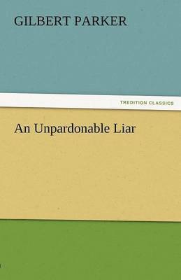 bokomslag An Unpardonable Liar