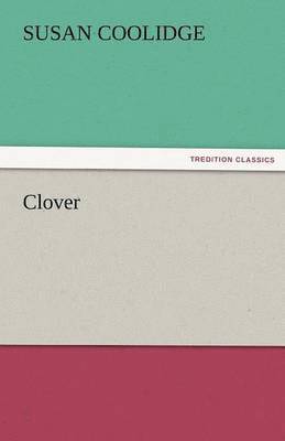 Susan Coolidge - Clover, Häftad