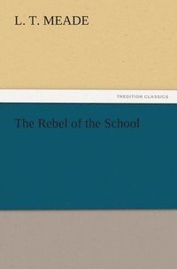 bokomslag Rebel of the School
