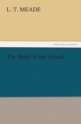bokomslag Rebel of the School