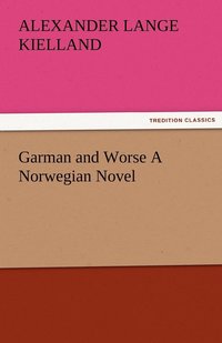 bokomslag Garman and Worse A Norwegian Novel