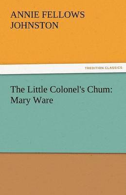 Little Colonel's Chum 1