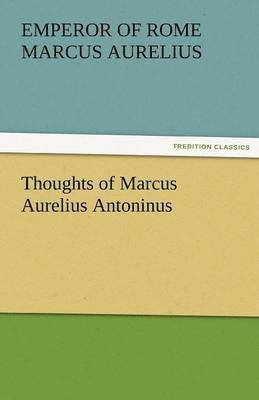 bokomslag Thoughts of Marcus Aurelius Antoninus