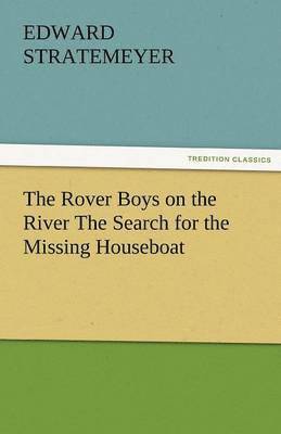 bokomslag Rover Boys on the River the Search for the Missing Houseboat