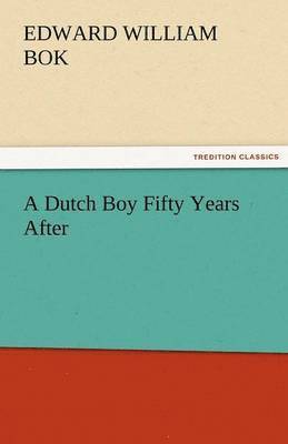 bokomslag A Dutch Boy Fifty Years After