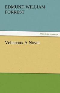 bokomslag Vellenaux a Novel
