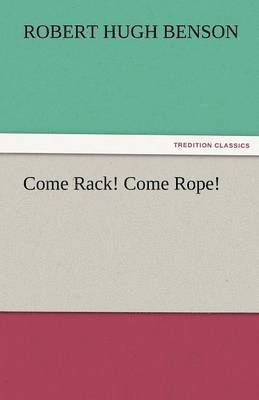 bokomslag Come Rack! Come Rope!