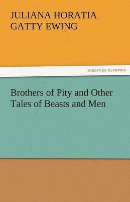 bokomslag Brothers of Pity and Other Tales of Beasts and Men