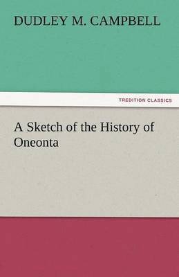 bokomslag A Sketch of the History of Oneonta