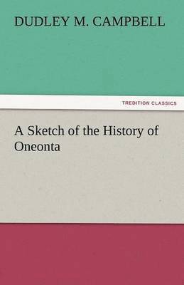 Sketch of the History of Oneonta