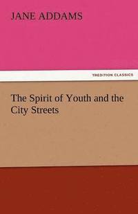 bokomslag Spirit of Youth and the City Streets
