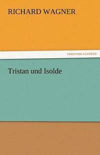 bokomslag Tristan Und Isolde