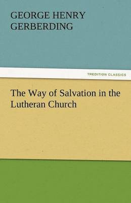 Way of Salvation in the Lutheran Church