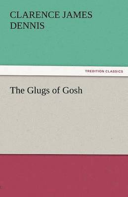 The Glugs of Gosh 1