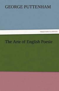 bokomslag The Arte of English Poesie