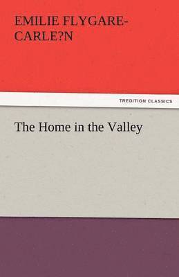 The Home in the Valley 1