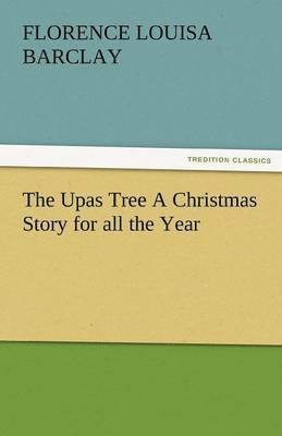 bokomslag Upas Tree a Christmas Story for All the Year