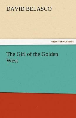 The Girl of the Golden West 1