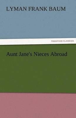 Aunt Jane's Nieces Abroad 1