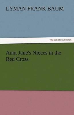 Aunt Jane's Nieces in the Red Cross 1