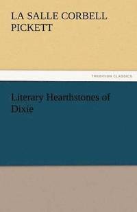 bokomslag Literary Hearthstones of Dixie