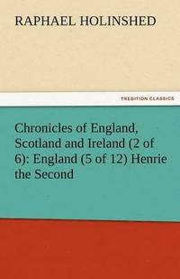 bokomslag Chronicles of England, Scotland and Ireland (2 of 6)